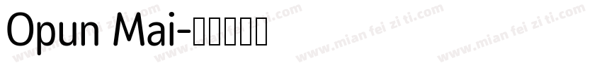 Opun Mai字体转换